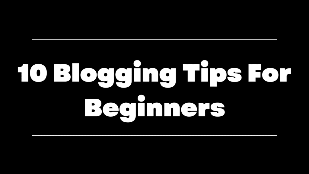 blogging tips for beginners