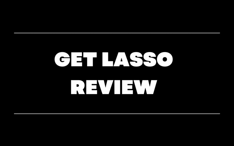 Get Lasso Review